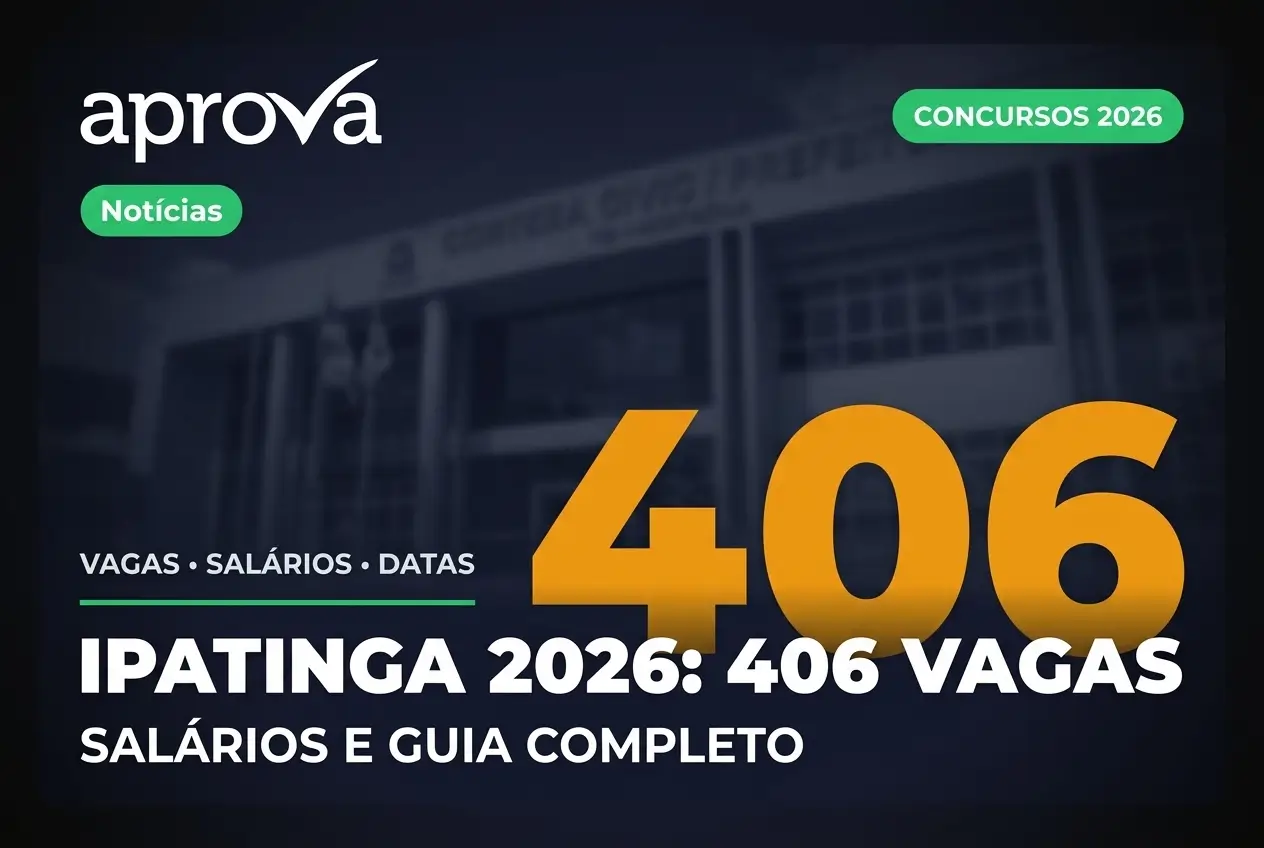 Notícia: O Concurso Prefeitura de Ipatinga MG publicou edital com 406 vagas para níveis médio, técnico e superior. Salários chegam a R$ 13 mil !
