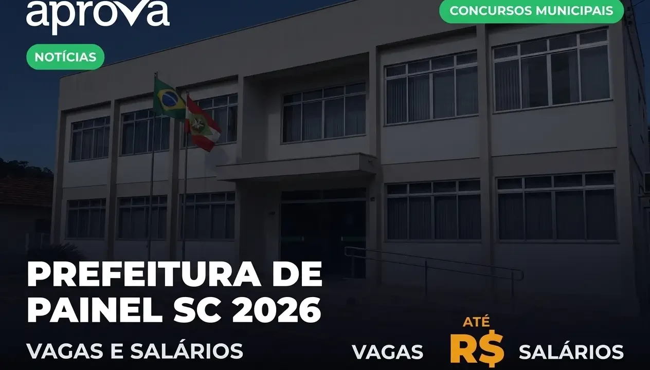 Concurso Prefeitura de Painel SC 2026: Inscrições Prorrogadas