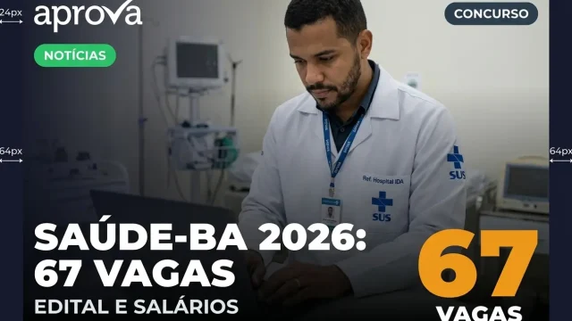 Concurso Prefeitura de Saúde BA 2026: 68 Vagas para Nível Médio