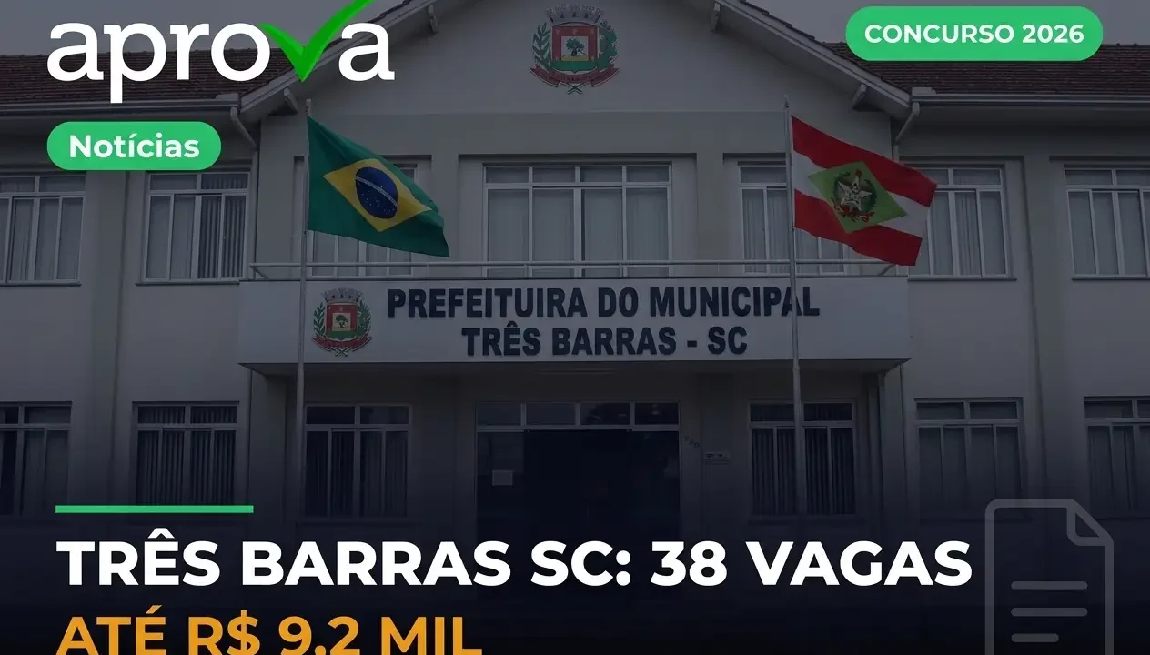 Concurso Prefeitura de Três Barras SC: Edital e 38 Vagas