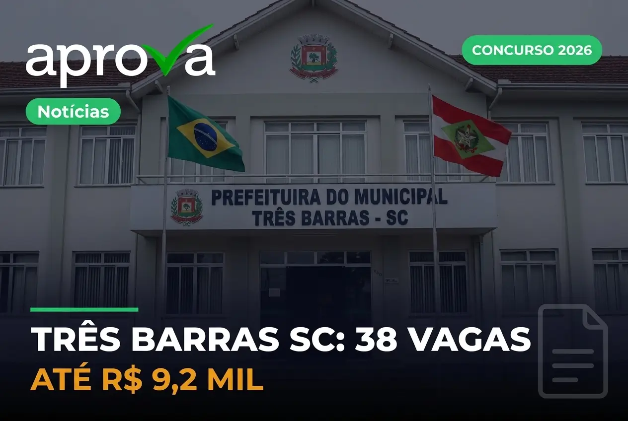 Três Barras SC: Prefeitura e vagas públicas até R$ 9,2 mil