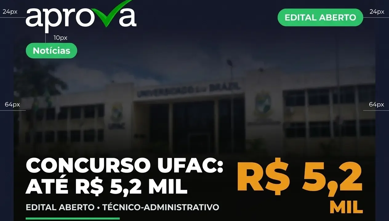 Concurso UFAC 2026: edital publicado com salários de até R$ 5,2 mil