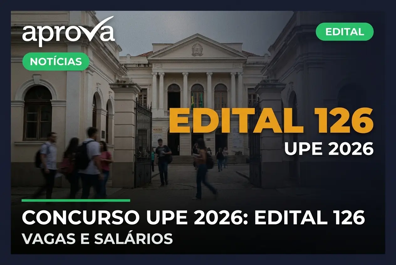 Prédio histórico com logo Aprova, Edital 126 UPE 2026