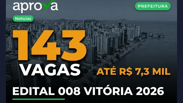 Concurso Prefeitura de Vitória (ES) 2026: Edital, Vagas e Salários