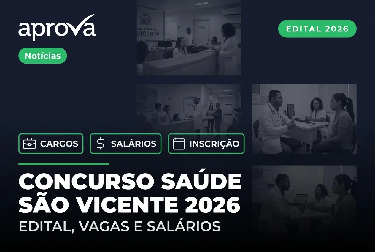 Notícia: Edital Caixa de Saúde de São Vicente 2026 aberto! Vagas de nível superior com salários de até R$ 6,8 mil. Inscreva-se!