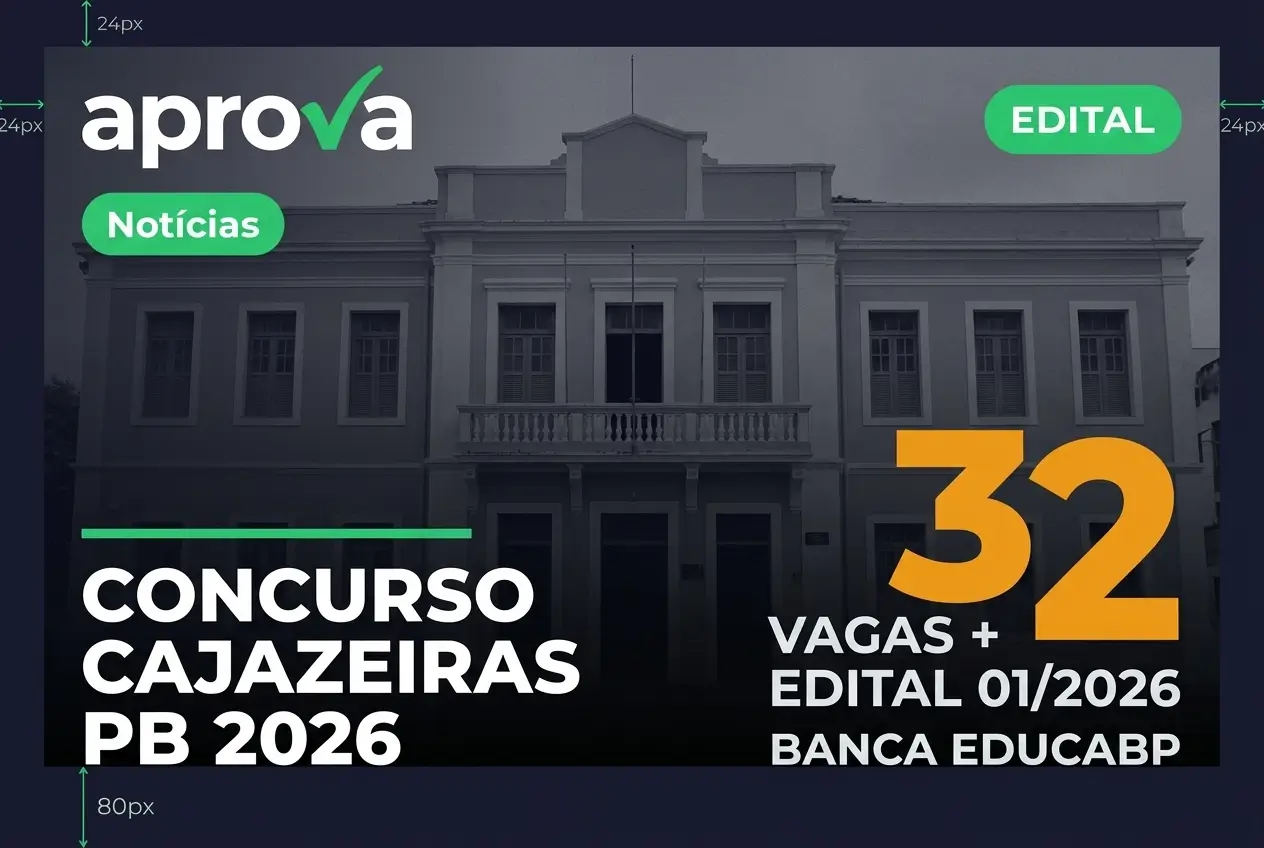 Concurso Cajazeiras PB 2026: 32 vagas e edital 01/2026