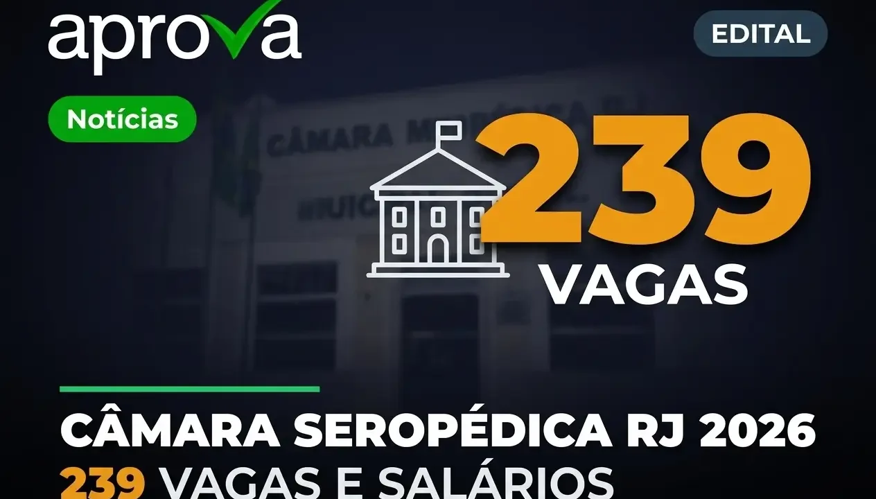 Concurso Câmara de Seropédica RJ 2026: Edital com Salários de até R$ 4,2 Mil