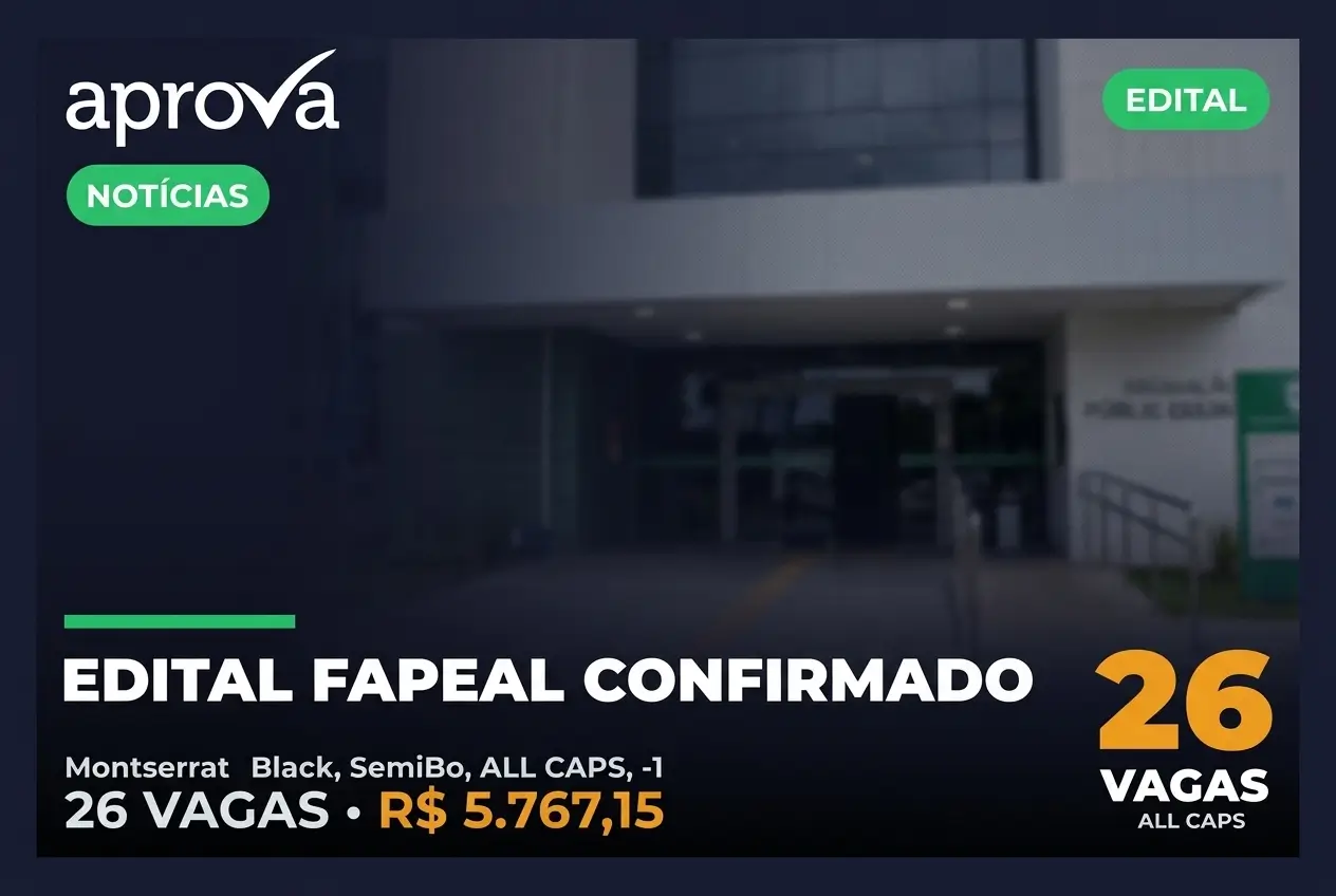 Edital FAPEAL confirmado com vagas e salários em 2026