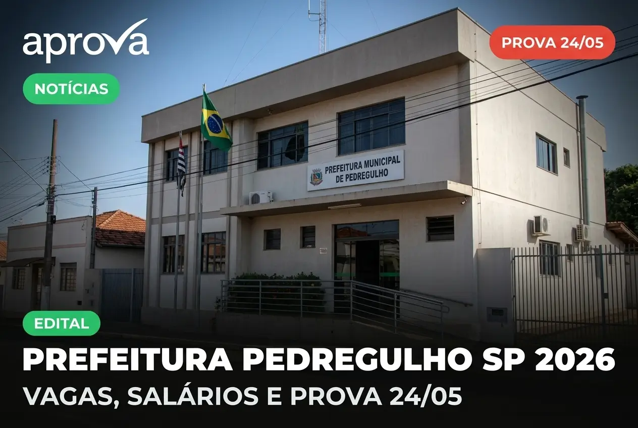 Prefeitura de Pedregulho SP com edital de vagas e provas 2026