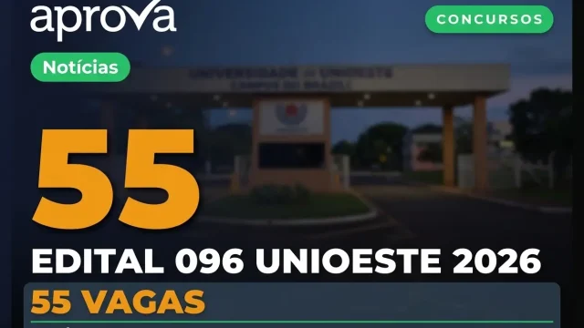 Concurso UNIOESTE 2026: Edital 096 Oferece 55 Vagas com Salários de até R$ 7,6 Mil!