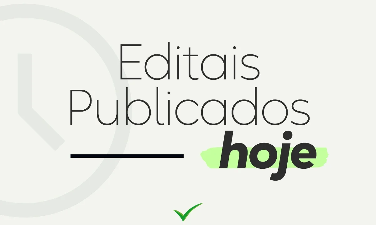 Conheça os Editais publicados HOJE, segunda-feira: 03/08/2026!
